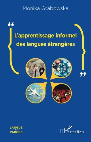 Monika Grabowska
L’apprentissage informel des langues étrangères