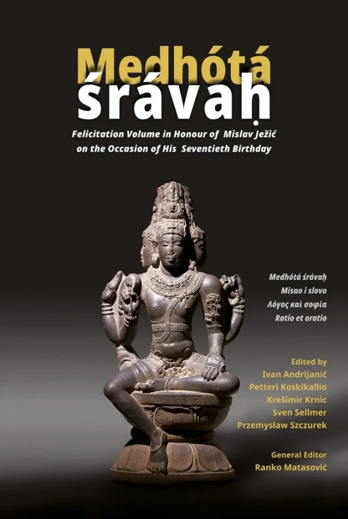 Medhota Sravah I: Felicitation Volume in Honour of Mislav Ježić on the Occasion of His Seventieth Birthday